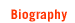 Biography